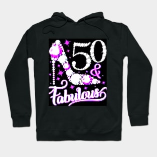 50 and Fabulous Hoodie